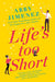 Life's Too Short 9781538715666 Abby Jimenez Brukte bøker