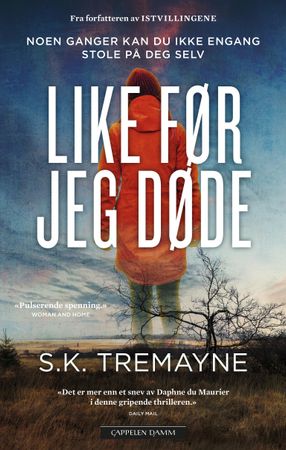 Like før jeg døde 9788202682071 S.K. Tremayne Brukte bøker