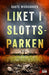 Liket i Slottsparken 9788233801052 Gaute Wicksander Brukte bøker