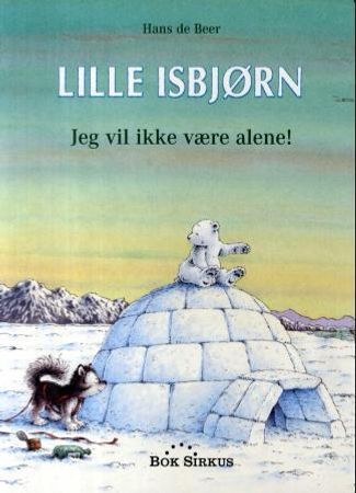 Lille isbjørn 9788282190329 Hans De Beer Brukte bøker