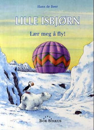 Lille isbjørn 9788282190145 Hans De Beer Brukte bøker