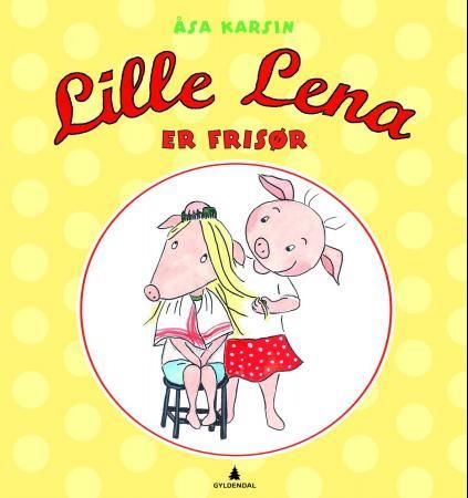 Lille Lena er frisør 9788205409118   Brukte bøker