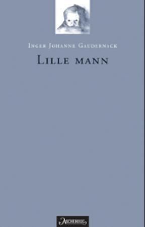 Lille mann 9788203184963 Inger Johanne Gaudernack Brukte bøker