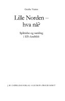 Lille Norden, hva nå? Splittelse og samling i EFs kraftfelt 9788202140281 Grethe Vernø Brukte bøker