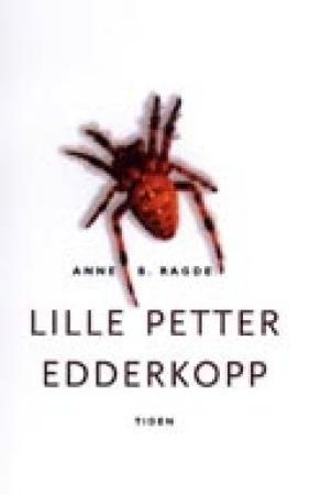 Lille Petter Edderkopp 9788210045103 Anne B. Ragde Brukte bøker