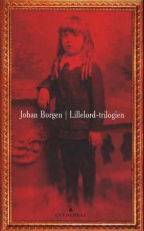 Lillelord-trilogien 9788205300293 Johan Borgen Brukte bøker