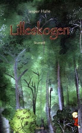 Lilleskogen 9788256014415 Jesper Halle Brukte bøker