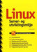 Linux server- og utviklingsmiljø 9788277722443 David Elboth Brukte bøker