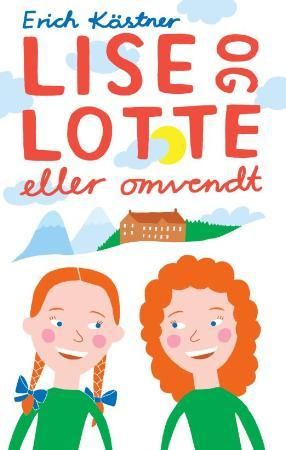 Lise og Lotte eller omvendt 9788252171747 Erich Kästner Brukte bøker
