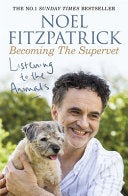 Listening to the Animals: Becoming The Supervet 9781409183761 Noel Fitzpatrick Brukte bøker