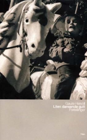 Liten dansende gutt 9788210047183 Gaute Heivoll Brukte bøker