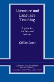 Literature and Language Teaching: A Guide for Teachers and Trainers 9780521406512 Gillian Lazar Brukte bøker