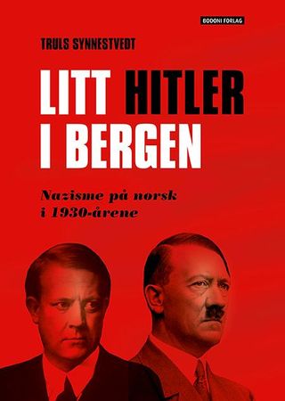 Litt Hitler i Bergen 9788284030678 Truls Synnestvedt Brukte bøker