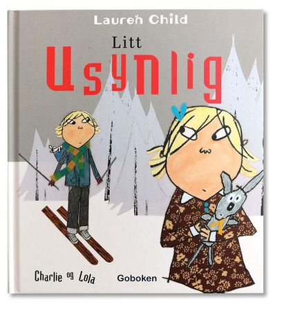 Litt usynlig 9788230523575 Lauren Child Brukte bøker