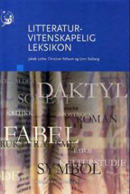 Litteraturvitenskapelig leksikon 9788257317140 Christian Refsum Jakob Lothe Unni Solberg Brukte bøker