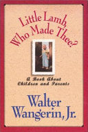 Little Lamb, Who Made Thee? 9780310405504 Walter Wangerin Jr. Brukte bøker