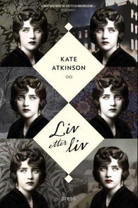 Liv etter liv 9788275476898 Kate Atkinson Brukte bøker