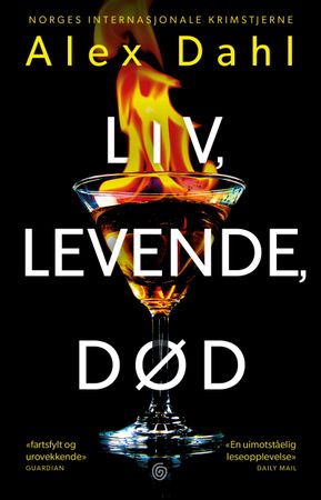 Liv, levende, død 9788248932659 Alex Dahl Brukte bøker