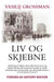 Liv og skjebne 9788292870273 Vasilij Semenovič Grossman Brukte bøker