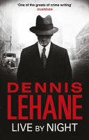 Live by Night 9780349123691 Dennis Lehane Brukte bøker