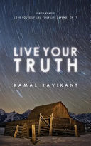 Live Your Truth 9780989584999 Kamal Ravikant Brukte bøker