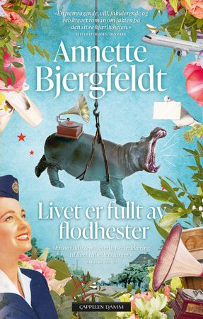 Livet er fullt av flodhester 9788202755522 Annette Bjergfeldt Brukte bøker