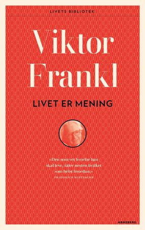 Livet er mening 9788202624545 Viktor E. Frankl Brukte bøker