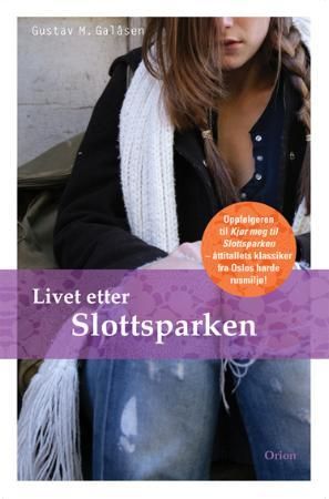Livet etter Slottsparken 9788245809039 Gustav M. Galåsen Brukte bøker