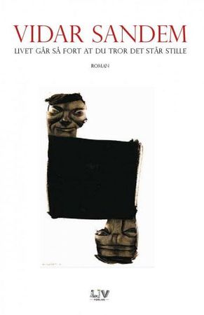 Livet går så fort at du tror det står stille 9788283301557 Vidar Sandem Brukte bøker
