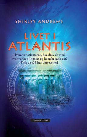 Livet i Atlantis 9788202318567 Shirley Andrews Brukte bøker
