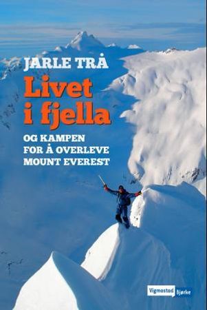 Livet i fjella 9788241906305 Jarle Trå Brukte bøker