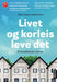 Livet og korleis leve det 9788252196702 Anne Gunn Halvorsen Brukte bøker