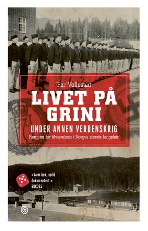 Livet på Grini under annen verdenskrig 9788248930075 Per Vollestad Brukte bøker