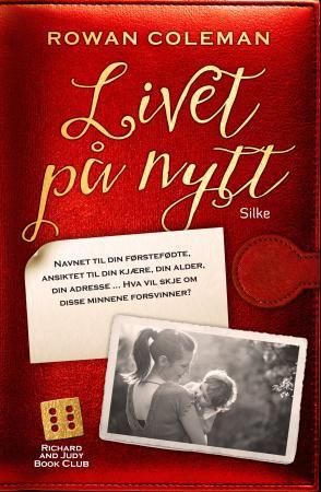 Livet på nytt 9788282701013 Rowan Coleman Brukte bøker