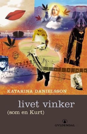 Livet vinker 9788205324688 Katarina Danielsson Brukte bøker