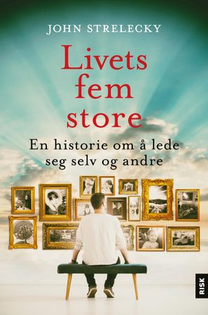 Livets fem store 9788293625049 John P. Strelecky Brukte bøker