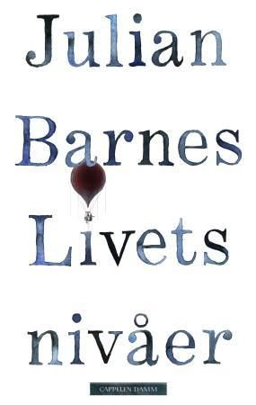 Livets nivåer 9788202441012 Julian Barnes Brukte bøker