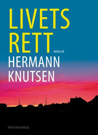 Livets rett 9788299836838 Hermann Knutsen Brukte bøker