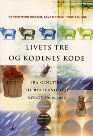 Livets tre og kodenes kode 9788241710513 Torben Hviid Nielsen Arve Monsen Tore Tennøe Brukte bøker