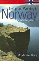 Living and Working in Norway 9781845280529 M. Michael Brady Brukte bøker