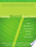 Living Beyond Your Pain 9781572244092 JoAnne Dahl Tobias Lundgren Brukte bøker