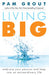 Living Big 9781573246521 Grout Pam Brukte bøker