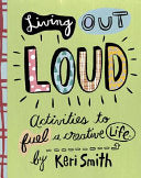 Living Out Loud 9780811836746 Keri Smith Brukte bøker