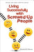 Living Successfully with Screwed-Up People 9780800732882 Elizabeth B. Brown Brukte bøker