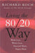 Living the 80/20 Way 9781857883312 Richard Koch Brukte bøker