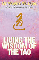 Living the Wisdom of the Tao 9781401916275 Wayne W. Dyer Brukte bøker
