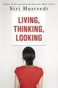 Living, thinking, looking 9781444732641 Siri Hustvedt Brukte bøker