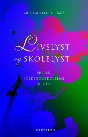 Livslyst og skolelyst 9788202242664  Brukte bøker