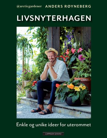 Livsnyterhagen 9788202770372 Anders Røyneberg Erik Schjerven Brukte bøker