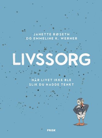 Livssorg 9788293428640 Janette Røseth Emmeline K. Werner Brukte bøker